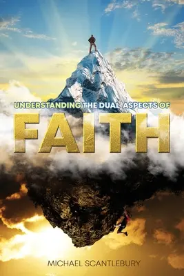 Comprendere il duplice aspetto della fede - Understanding the Dual Aspects of Faith