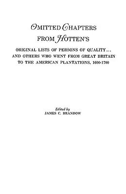 Capitoli omessi dagli elenchi originali di Hotten di persone di qualità. . . - Omitted Chapters from Hotten's Original Lists of Persons of Quality . . .