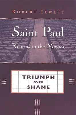 San Paolo torna al cinema: Il trionfo sulla vergogna - Saint Paul Returns to the Movies: Triumph Over Shame