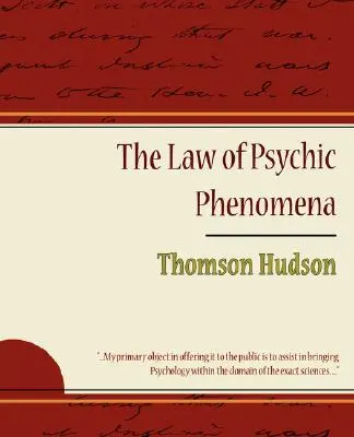 Das Gesetz der psychischen Phänomene - Thomson Hudson - The Law of Psychic Phenomena - Thomson Hudson