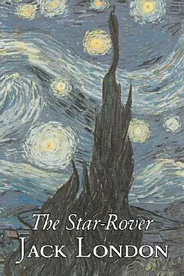 Il cavaliere delle stelle di Jack London, Narrativa, Azione e avventura - The Star-Rover by Jack London, Fiction, Action & Adventure