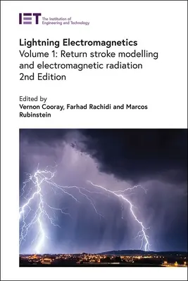Elettromagnetismo dei fulmini: Modellazione dei colpi di ritorno e radiazione elettromagnetica - Lightning Electromagnetics: Return Stroke Modelling and Electromagnetic Radiation