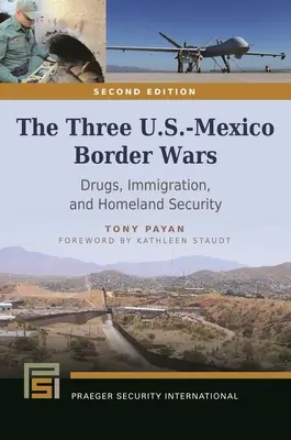 Le tre guerre al confine tra Stati Uniti e Messico: droga, immigrazione e sicurezza interna - The Three U.S.-Mexico Border Wars: Drugs, Immigration, and Homeland Security