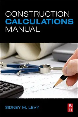 Manuale dei calcoli di costruzione - Construction Calculations Manual