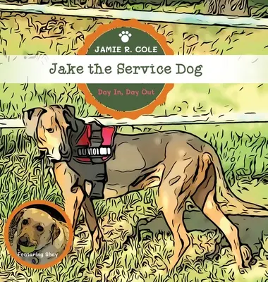 Jake il cane da assistenza: Giorno dopo giorno - Jake the Service Dog: Day In, Day Out