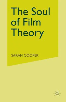 L'anima della teoria cinematografica - The Soul of Film Theory