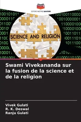 Swami Vivekananda sulla fusione tra scienza e religione - Swami Vivekananda sur la fusion de la science et de la religion