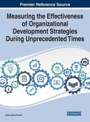 Misurare l'efficacia delle strategie di sviluppo organizzativo in tempi senza precedenti - Measuring the Effectiveness of Organizational Development Strategies During Unprecedented Times