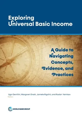 Esplorare il reddito di base universale: Una guida per orientarsi tra concetti, prove e pratiche - Exploring Universal Basic Income: A Guide to Navigating Concepts, Evidence, and Practices