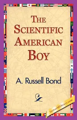 Il ragazzo scientifico americano - The Scientific American Boy