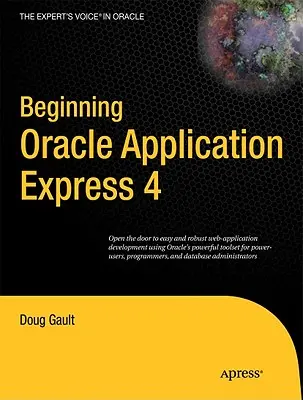 Iniziare Oracle Application Express 4 - Beginning Oracle Application Express 4