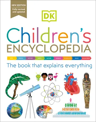 Enciclopedia DK per bambini: Il libro che spiega tutto! - DK Children's Encyclopedia: The Book That Explains Everything!