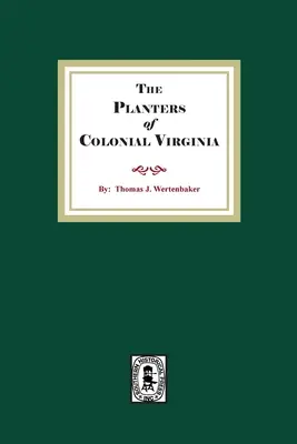 I piantatori della Virginia coloniale - The Planters of Colonial Virginia