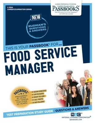 Responsabile dei servizi alimentari (C-3564): Guida allo studio dei libretti, volume 3564 - Food Service Manager (C-3564): Passbooks Study Guidevolume 3564