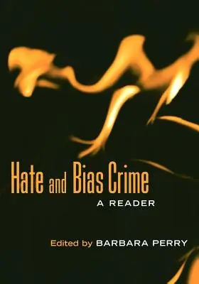 Crimini di odio e pregiudizio: Un lettore - Hate and Bias Crime: A Reader