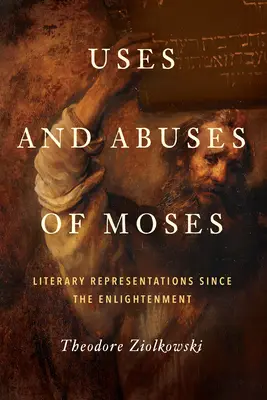 Usi e abusi di Mosè: Rappresentazioni letterarie dall'Illuminismo in poi - Uses and Abuses of Moses: Literary Representations since the Enlightenment
