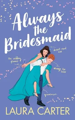 Sempre la damigella d'onore - Always the Bridesmaid