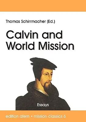 Calvino e la missione mondiale - Calvin and World Mission
