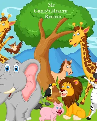 La cartella clinica del mio bambino: Libro della storia medica del bambino, registro della salute del bambino e registro delle informazioni, registro delle attività di trattamento. - My child's Health Record: Child's Medical History To do Book, Baby 's Health keepsake Register & Information Record Log, Treatment Activities Tr