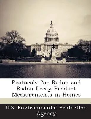 Protocolli per la misurazione del radon e dei prodotti di decadimento del radon nelle abitazioni - Protocols for Radon and Radon Decay Product Measurements in Homes
