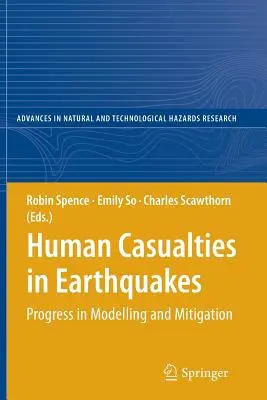 Vittime umane dei terremoti: Progressi nella modellazione e nella mitigazione - Human Casualties in Earthquakes: Progress in Modelling and Mitigation