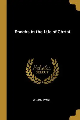 Epoche della vita di Cristo - Epochs in the Life of Christ