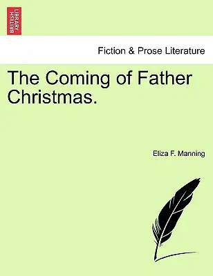 La venuta di Babbo Natale. - The Coming of Father Christmas.