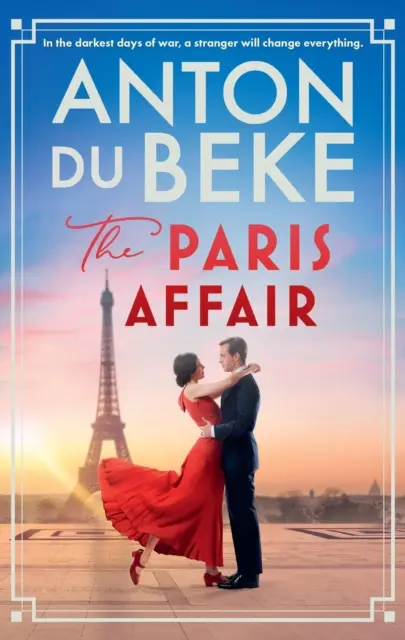 Paris Affair - Scappate con il nuovo libro romantico ed edificante di Anton Du Beke, star di Strictly Come Dancing. - Paris Affair - Escape with the uplifting, romantic new book from Strictly Come Dancing star Anton Du Beke