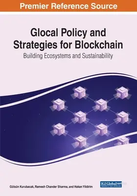 Politiche e strategie glocali per la blockchain: Costruire ecosistemi e sostenibilità - Glocal Policy and Strategies for Blockchain: Building Ecosystems and Sustainability