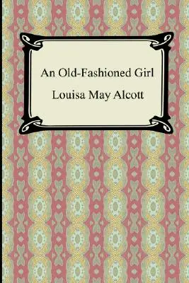 Una ragazza all'antica - An Old-Fashioned Girl