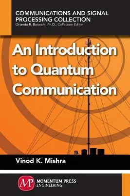 Introduzione alla comunicazione quantistica - An Introduction to Quantum Communication
