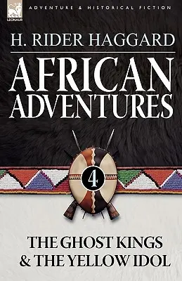Avventure africane: 4-I Re Fantasma e l'Idolo Giallo - African Adventures: 4-The Ghost Kings & the Yellow Idol