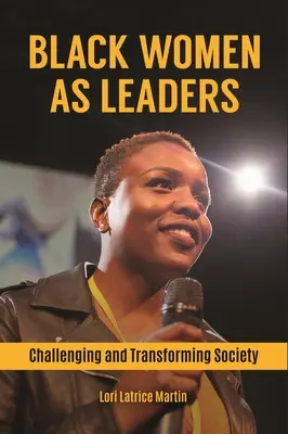 Le donne nere come leader: Sfidare e trasformare la società - Black Women as Leaders: Challenging and Transforming Society