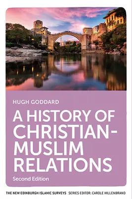 Storia delle relazioni tra cristiani e musulmani - A History of Christian-Muslim Relations