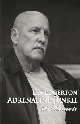 Adrenaline Junkie: Un libro di memorie - Adrenaline Junkie: A Memoir