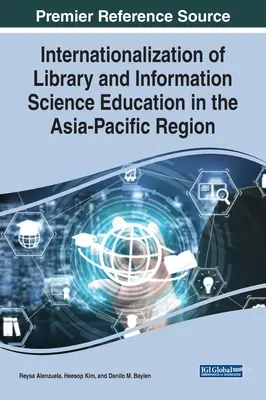 Internazionalizzazione della formazione in biblioteconomia e scienze dell'informazione nella regione Asia-Pacifico - Internationalization of Library and Information Science Education in the Asia-Pacific Region
