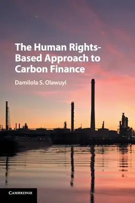 L'approccio al finanziamento del carbonio basato sui diritti umani - The Human Rights-Based Approach to Carbon Finance