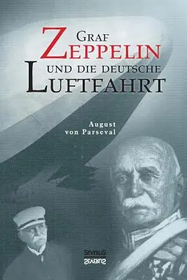 Il Graf Zeppelin e la navigazione aerea tedesca - Graf Zeppelin und die deutsche Luftfahrt
