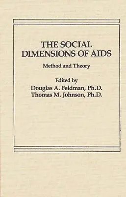 Le dimensioni sociali dell'AIDS: Metodo e teoria - The Social Dimensions of AIDS: Method and Theory