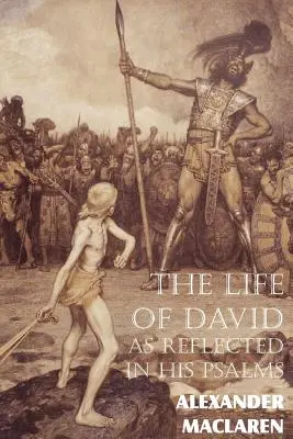 La vita di Davide riflessa nei suoi Salmi - The Life of David as Reflected in His Psalms
