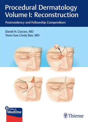 Dermatologia Procedurale Volume I: Ricostruzione: Compendio per il post-residenza e la borsa di studio - Procedural Dermatology Volume I: Reconstruction: Postresidency and Fellowship Compendium