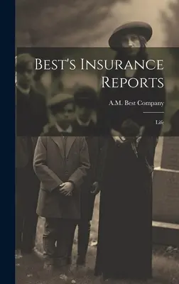 Best's Insurance Reports: Vita - Best's Insurance Reports: Life
