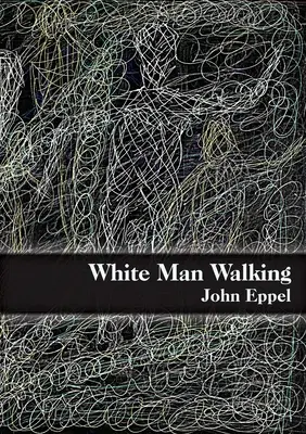 L'uomo bianco a piedi - White Man Walking
