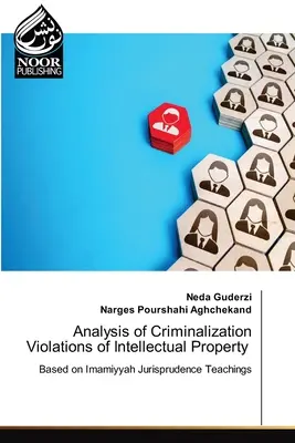 Analisi della criminalizzazione delle violazioni della proprietà intellettuale - Analysis of Criminalization Violations of Intellectual Property