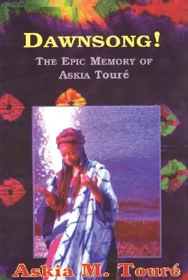 Dawnsong! La memoria epica di Askia Toure - Dawnsong!: The Epic Memory of Askia Toure