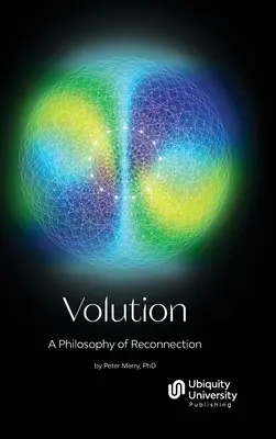 Voluzione: Una filosofia di riconnessione - Volution: A Philosophy of Reconnection