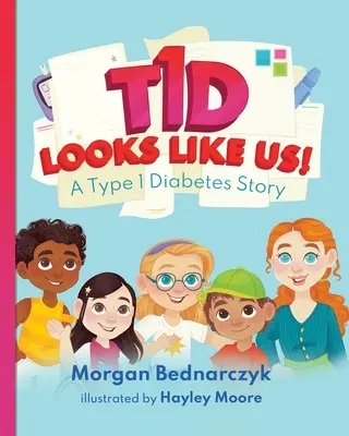 Il T1D ci assomiglia: una storia di diabete di tipo 1 - T1D Looks Like Us: A Type 1 Diabetes Story