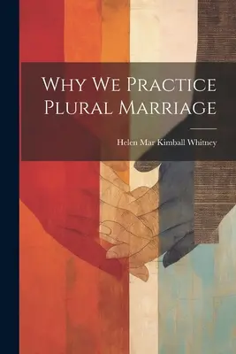 Perché praticare il matrimonio plurale - Why We Practice Plural Marriage