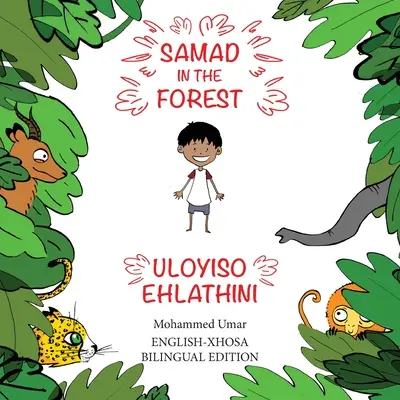 Samad nella foresta: Edizione bilingue inglese-Xhosa - Samad in the Forest: English-Xhosa Bilingual Edition