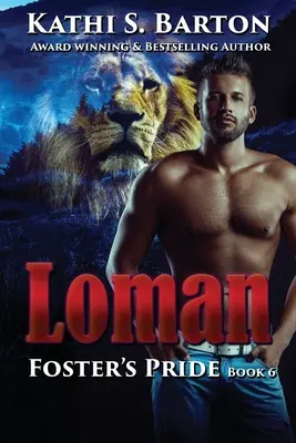 Loman: L'orgoglio di Foster - Romanzo di un leone mutaforma - Loman: Foster's Pride - Lion Shapeshifter Romance